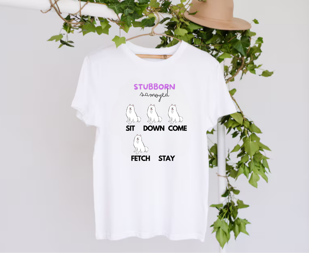 Tričko Unisex - Stubborn Samojed 1