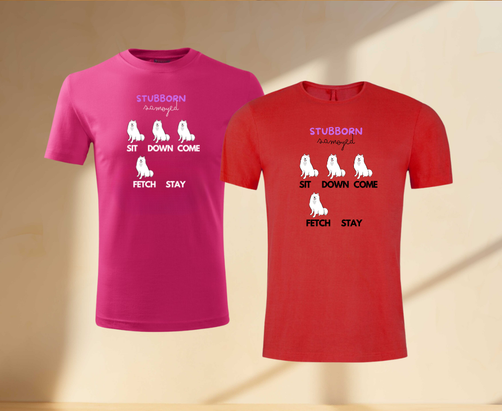 Tričko Unisex - Stubborn Samojed 1